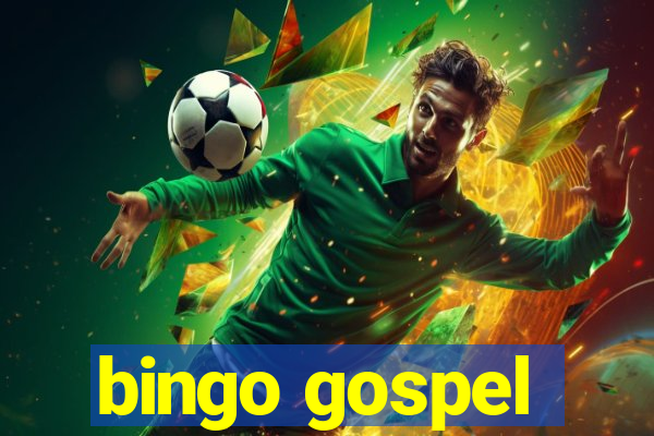 bingo gospel